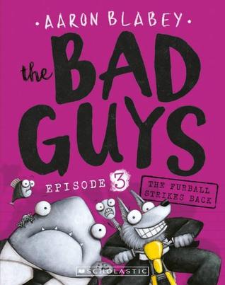 The Bad Guys : Episode #3 : The Furball Strikes Again - Kool Skool The Bookstore