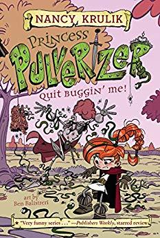 Princess Pulverizer #4 : Quit Buggin' Me! - Kool Skool The Bookstore