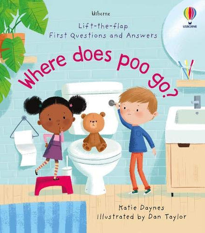 Usborne Lift-The-Flap Very First Questions & Answers: Where Does Poo Go?