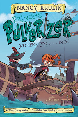 Princess Pulverizer #8 : Yo-Ho, Yo . . . No! - Kool Skool The Bookstore