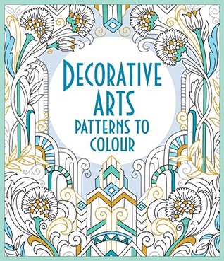 Decorative Arts Patterns to Colour - Paperback