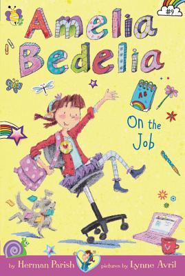 Amelia Bedelia Chapter Books #9 : Amelia Bedelia on the Job- Paperback