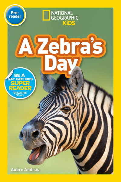 National Geographic Readers: A Zebra's Day - Paperback