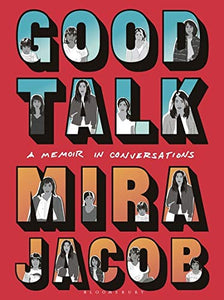 Good Talk: A Memoir in Conversations - Hardback