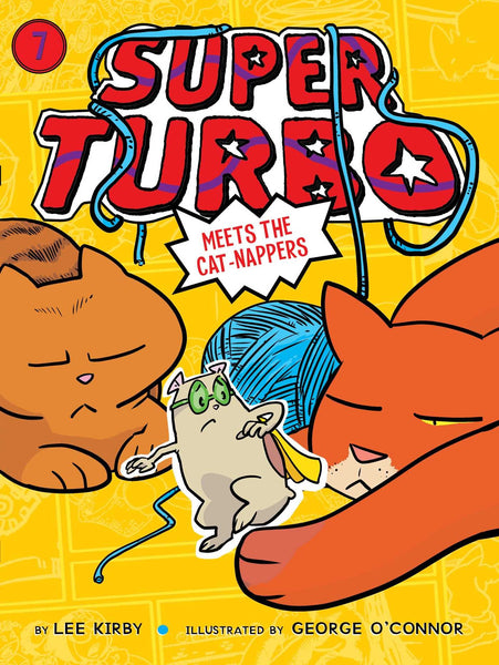 Super Turbo #7 : Super Turbo Meets the Cat-Nappers - Paperback