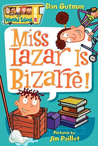 My Weird School #9 : Miss Lazar Is Bizarre! - Paperback