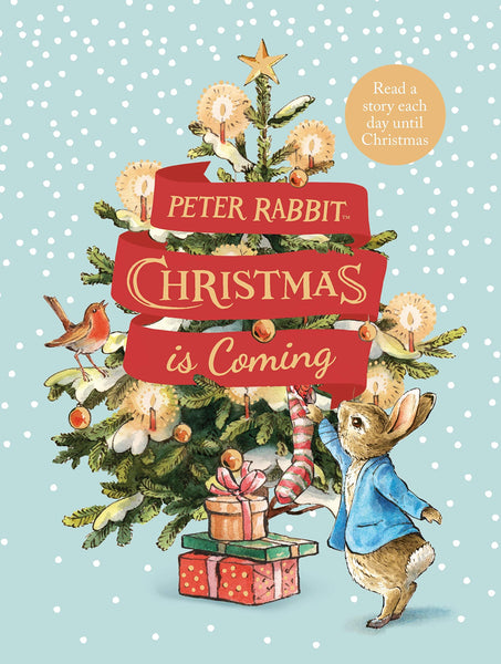 Peter Rabbit : Christmas is Coming - Hardback