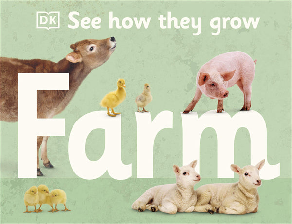 See How They Grow Farm - Hardback
