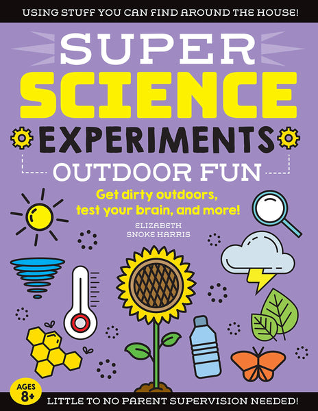 SUPER Science Experiments: Outdoor Fun - Paperback
