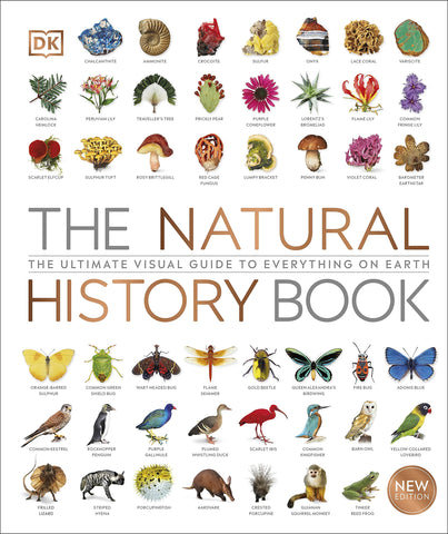 The Natural History Book : The Ultimate Visual Guide to Everything on Earth - Hardback