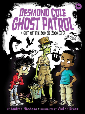 Desmond Cole Ghost Patrol # 4 : Night of the Zombie Zookeeper - Paperback