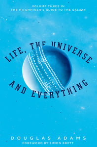 The Hitchhiker's Guide to the Galaxy # 3 : Life, the Universe and Everything - Paperback