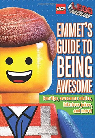 The LEGO Movie : Emmet's Guide to Being Awesome - Hardback