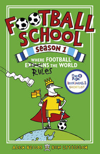 Football School Season #1 : Where Football Explains the World - Paperback