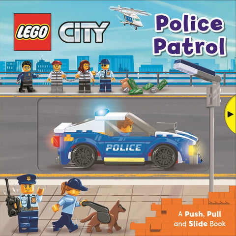 LEGO® City : Police Patrol (A Push, Pull and Slide Books) - Board Book