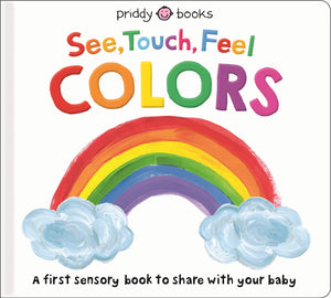 See, Touch, Feel: Colors - Board Book