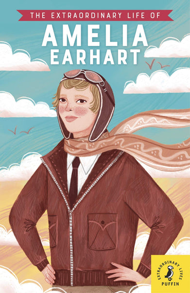 The Extraordinary Life of Amelia Earhart - Paperback
