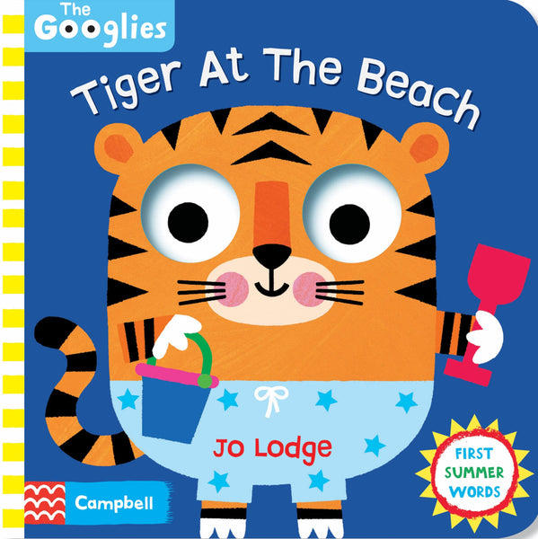 The Googlies #7 : Tiger At The Beach - Board Book