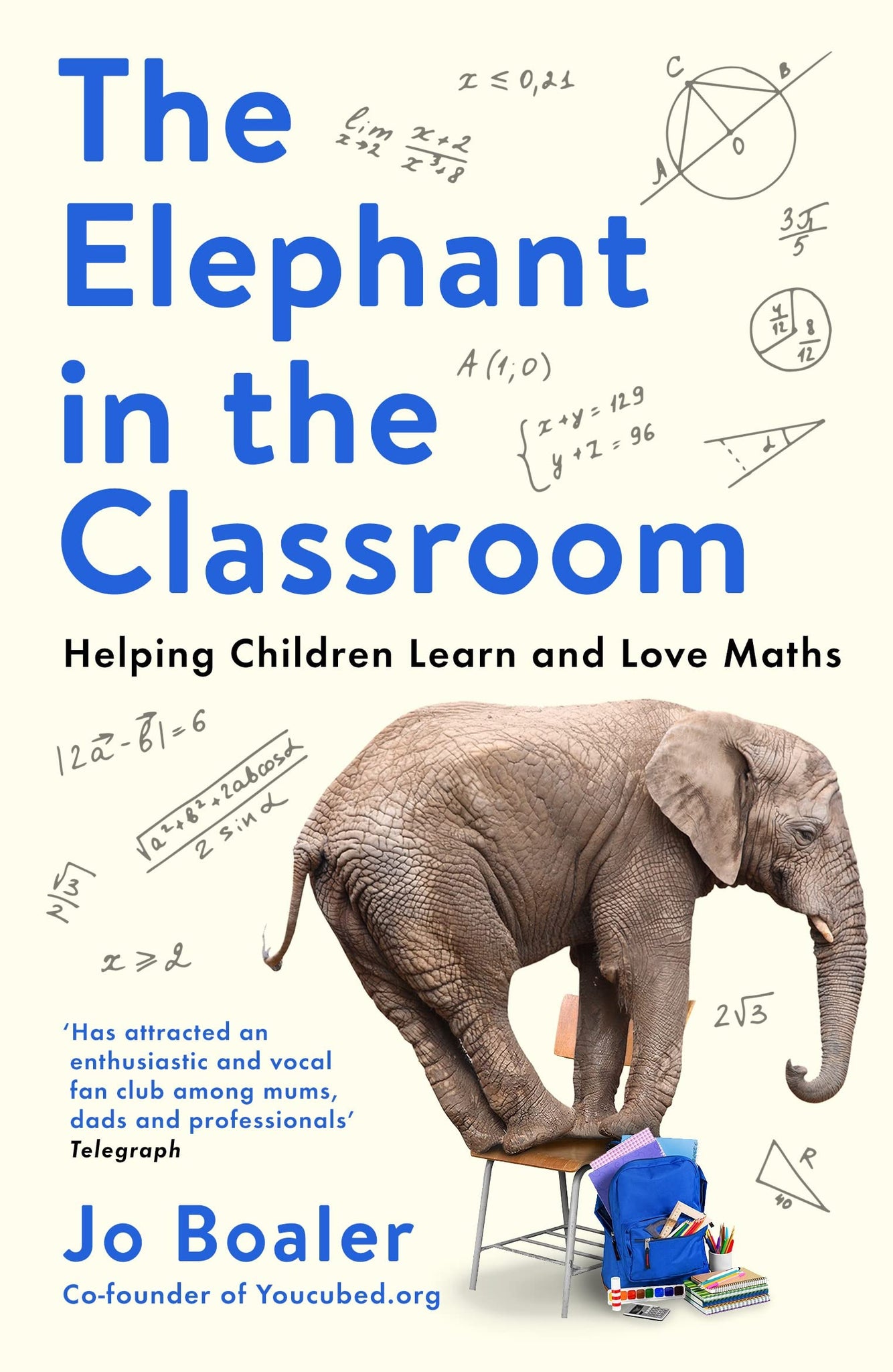 The Elephant in the Classroom: Helping Children Learn and Love Maths - Paperback