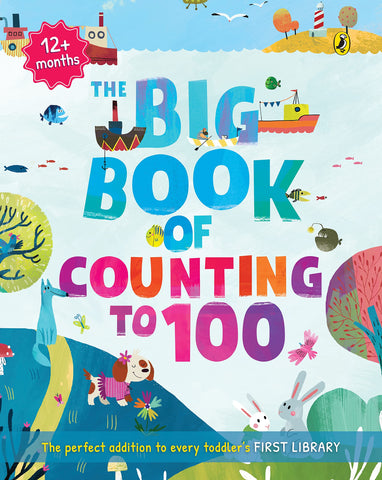 The Big Book of Counting to 100 (Fun Activities, Look and Find, First Words, Counting) - Hardback