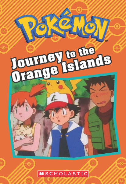 Pokemon : Journey to the Orange Islands - Paperback