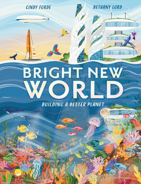 Bright New World: How To Make A Happy Planet - Hardback