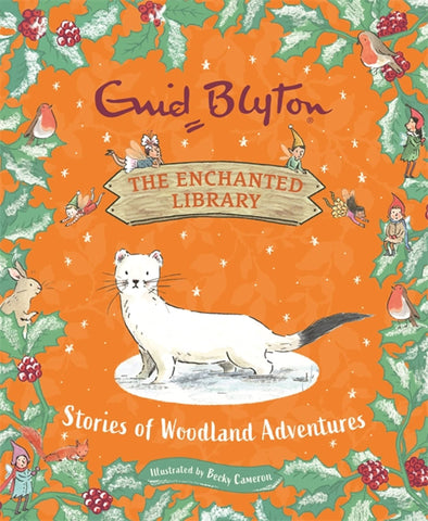 The Enchanted Library : Stories of Woodland Adventures - Hardback