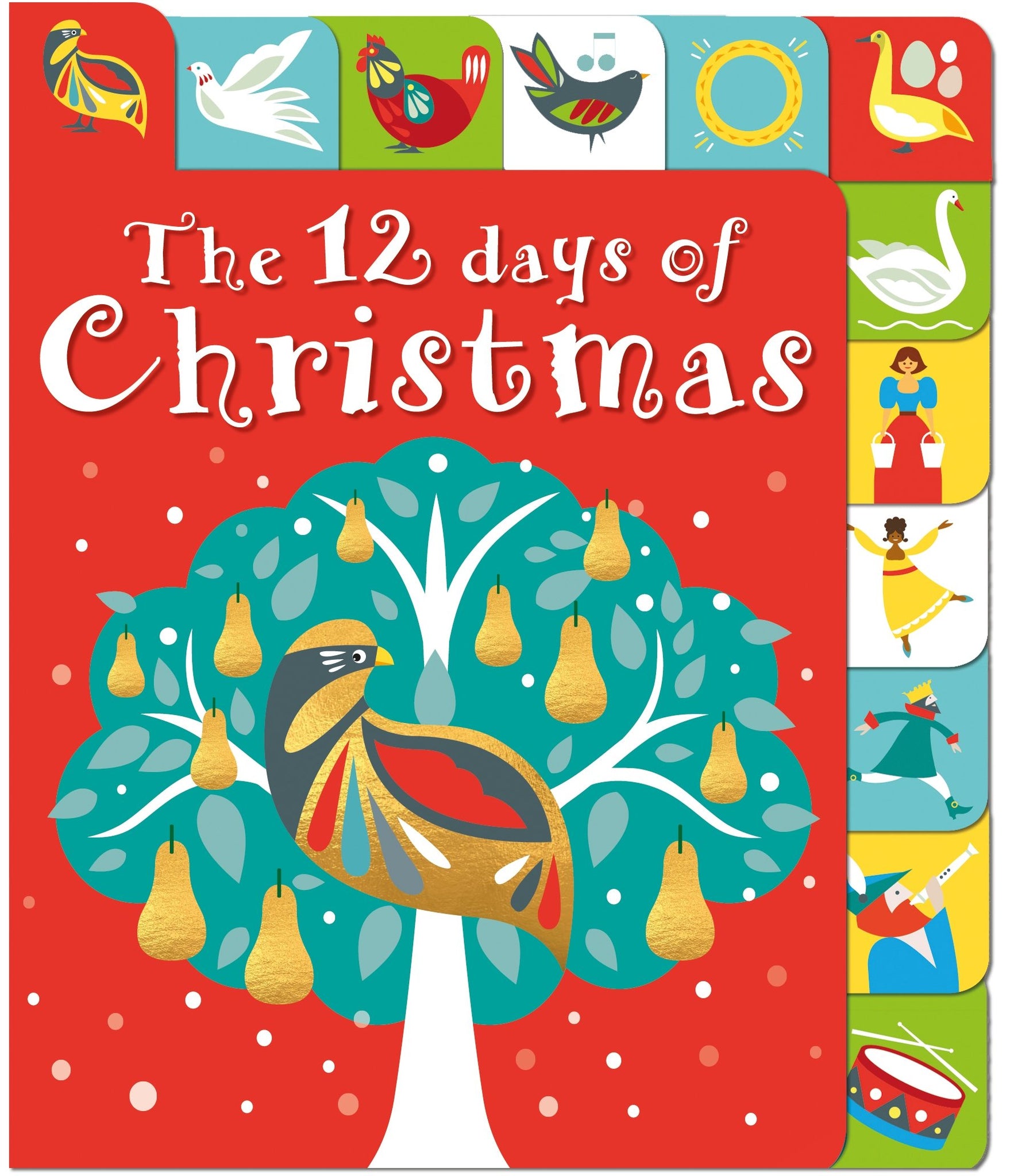 The 12 Days Of Christmas : A Lift-The-Tab Book - Board Book