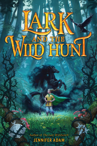 Lark And The Wild Hunt - Hardback