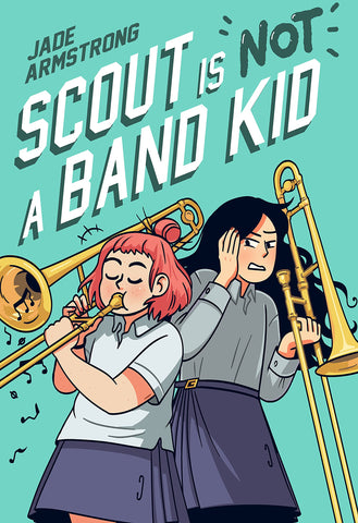 Scout Is Not A Band Kid - Paperback