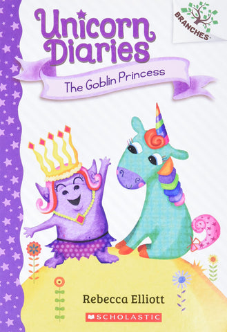 Unicorn Diaries #04 : The Goblin Princess - Paperback