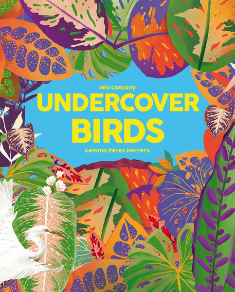 Undercover Birds - Hardback