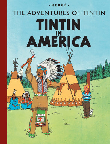 The Adventures of Tintin: Tintin in America - Hardback