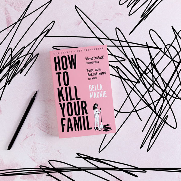 How to Kill Your Family - Paperback