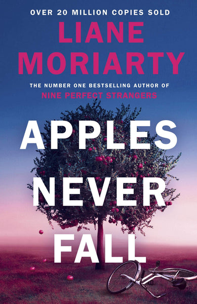 Apples Never Fall : The Sunday Times bestseller from the author of Nine Perfect Strangers and Big Little Lies - Paperback