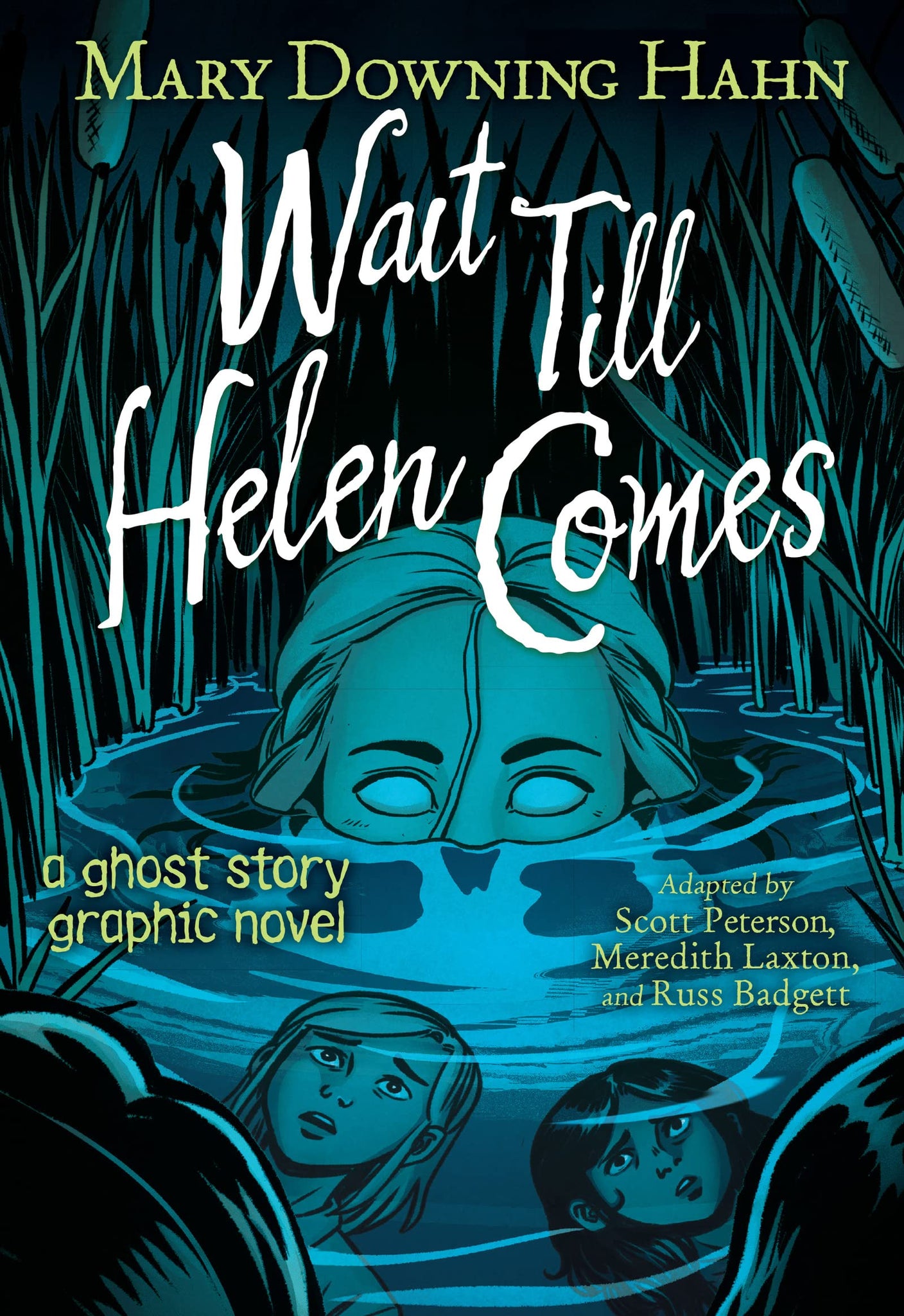 Wait Till Helen Comes : A Ghost Story Graphic Novel - Paperback