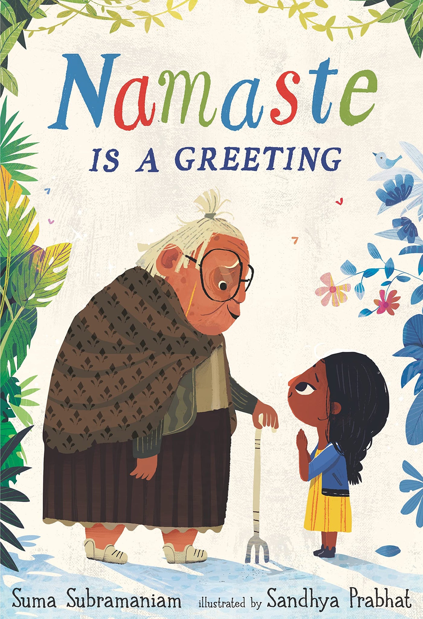 Namaste Is A Greeting - Hardback