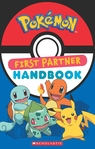 First Partner Handbook : Bulbasaur, Charmander, Squirtle, Pikachu - Paperback