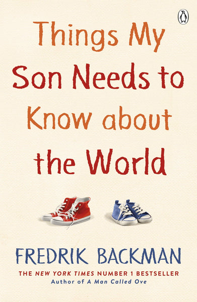 Things My Son Needs to Know About The World - Paperback