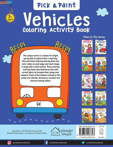 Pick And Paint Colouring Activity Books For Kids : Vehicles - Paperback