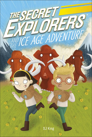 The Secret Explorers #10 : and the Ice Age Adventure - Paperback