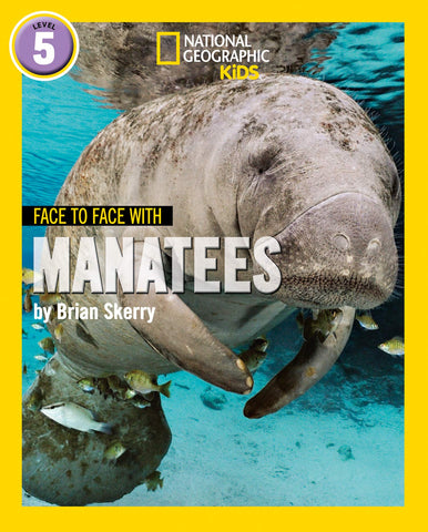 Face to Face with Manatees: Level 5 (National Geographic Readers) - Paperback