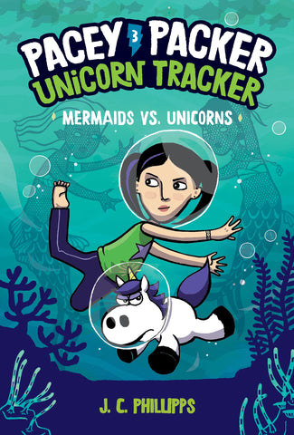 Pacey Packer, Unicorn Tracker #3 : Mermaids vs. Unicorns - Hardback