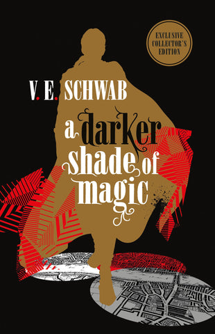 Shades of Magic #1: A Darker Shade Of Magic: Collector`S Edition - Hardback