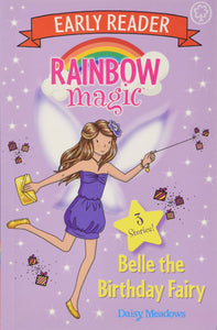 Rainbow Magic Early Reader #4 : Belle The Birthday Fairy - Paperback