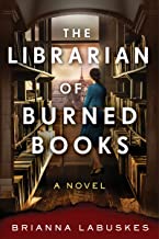 The Librarian Of Burned Books: A Novel