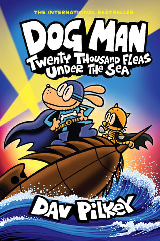 Dog Man #11 : Twenty Thousand Fleas Under The Sea: A Graphic Novel
