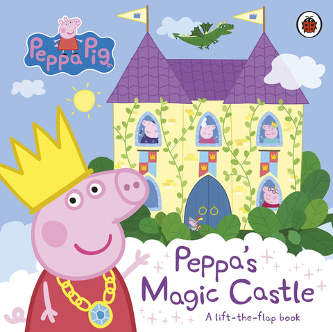 Peppa Pig: Peppa's Magic Castle: A lift-the-flap book - Board book