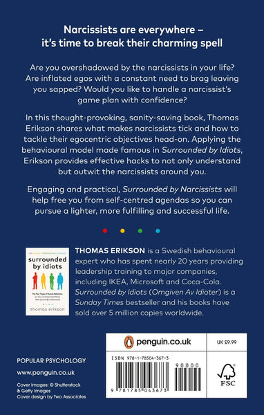 Surrounded by Narcissists : Or, How to Stop Other People's Egos Ruining Your Life - Paperback