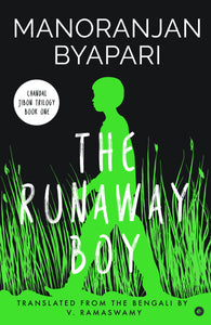 Chandal Jibon Trilogy #1 : The Runaway Boy - Paperback